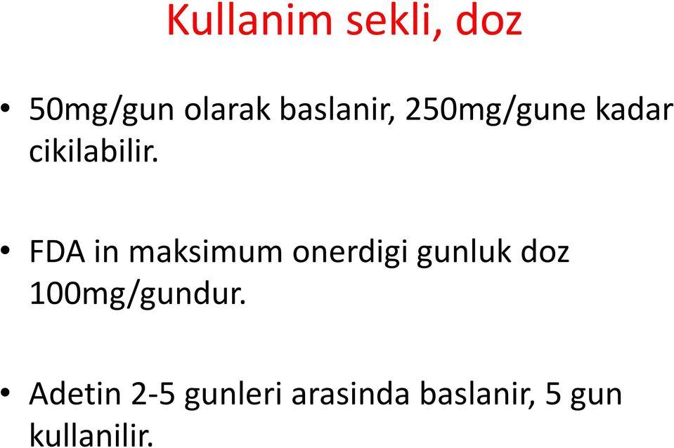 FDA in maksimum onerdigi gunluk doz