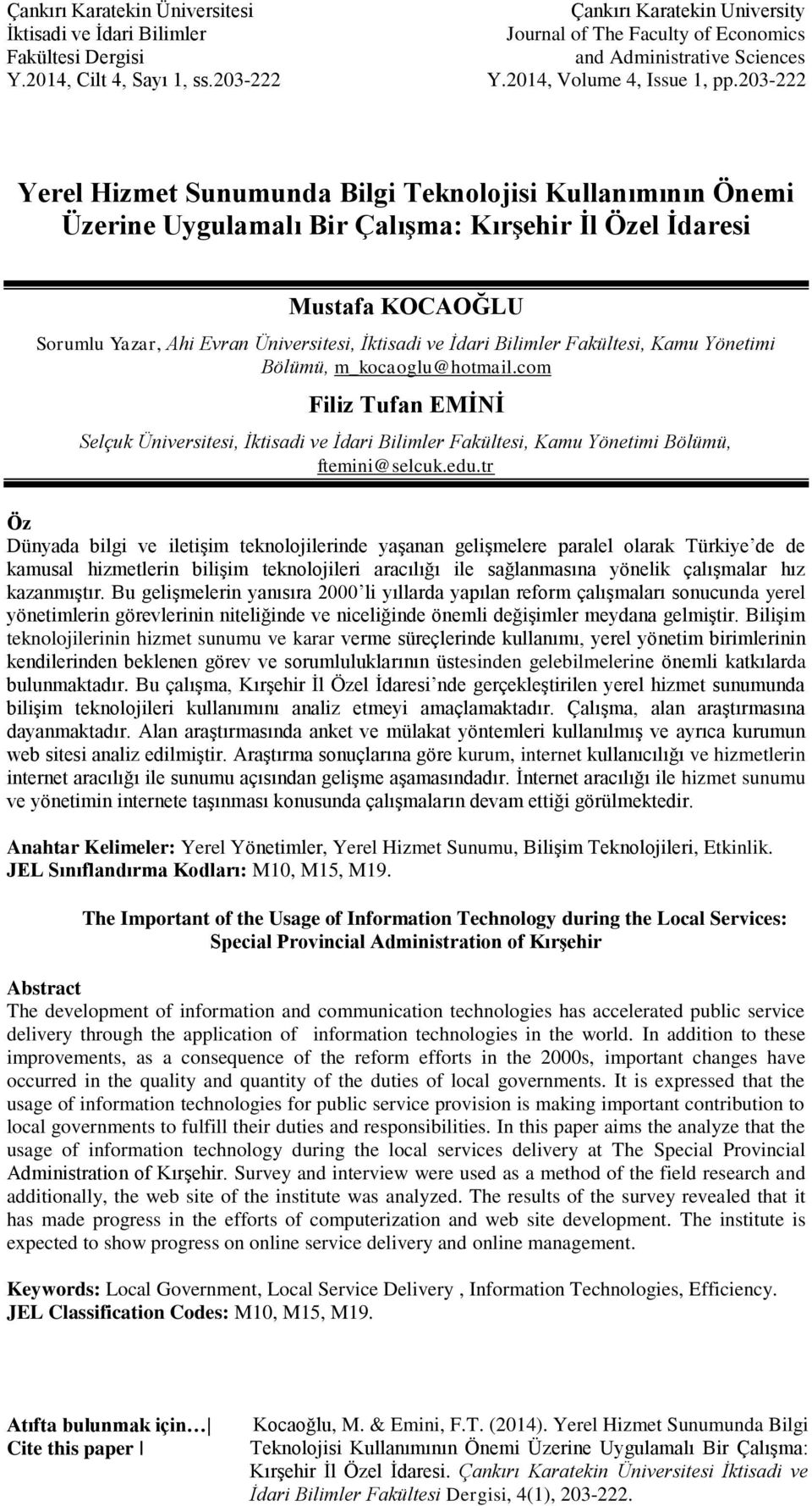 Yönetimi Bölümü, m_kocaoglu@hotmail.com Filiz Tufan EMİNİ Selçuk Üniversitesi, Fakültesi, Kamu Yönetimi Bölümü, ftemini@selcuk.edu.