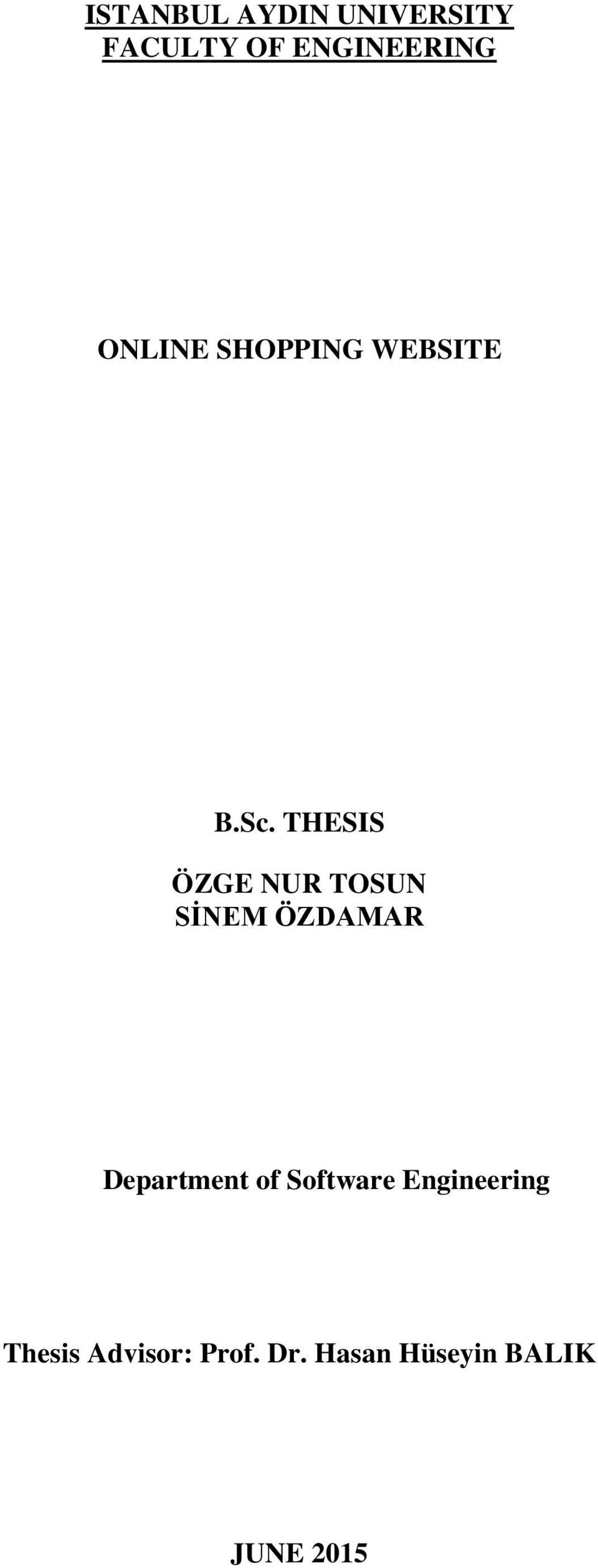 THESIS ÖZGE NUR TOSUN SİNEM ÖZDAMAR Department of