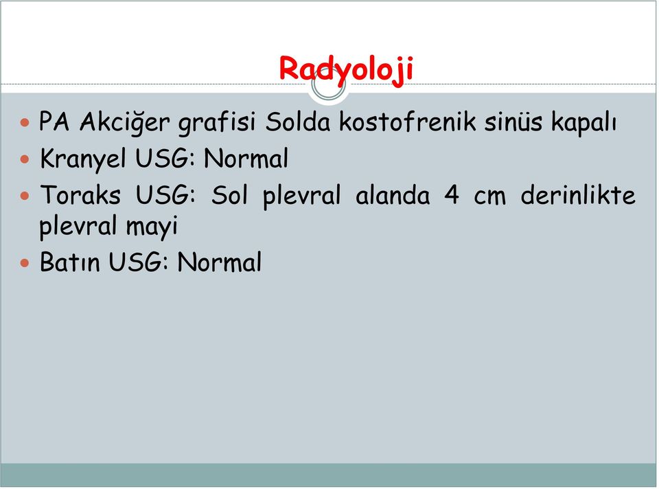 Normal Toraks USG: Sol plevral alanda 4