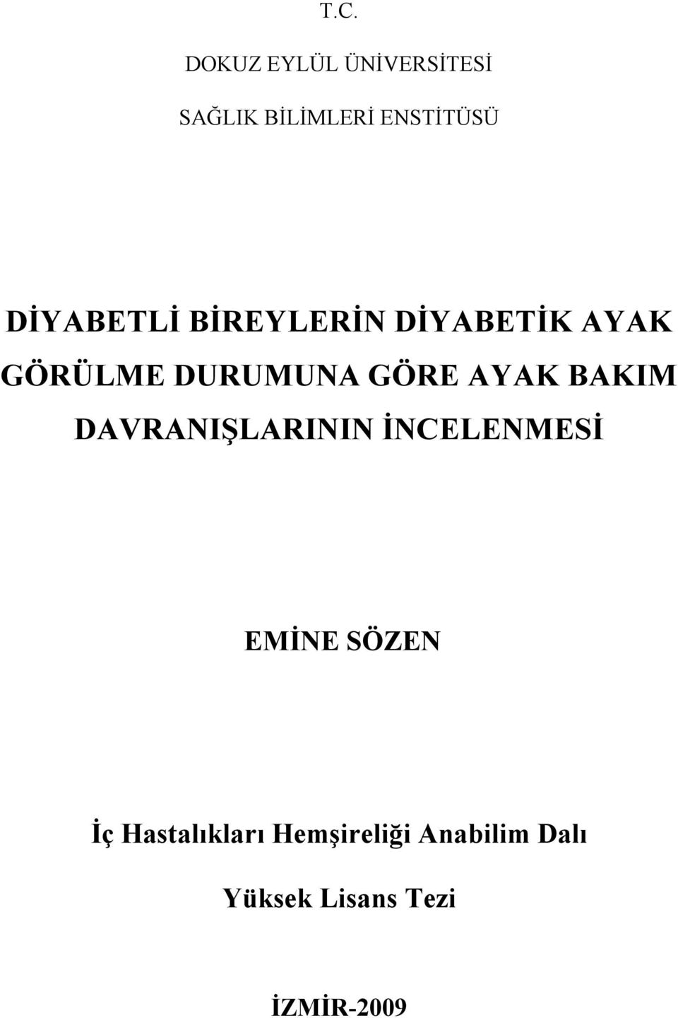 AYAK BAKIM DAVRANIŞLARININ İNCELENMESİ EMİNE SÖZEN İç