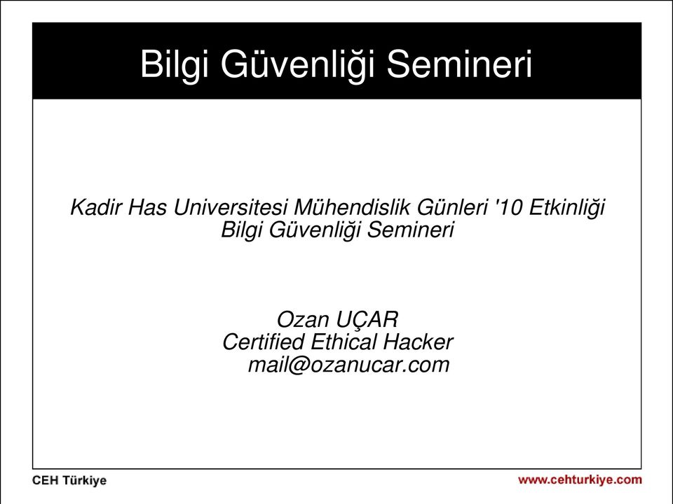 Etkinliği Bilgi Güvenliği Semineri Ozan