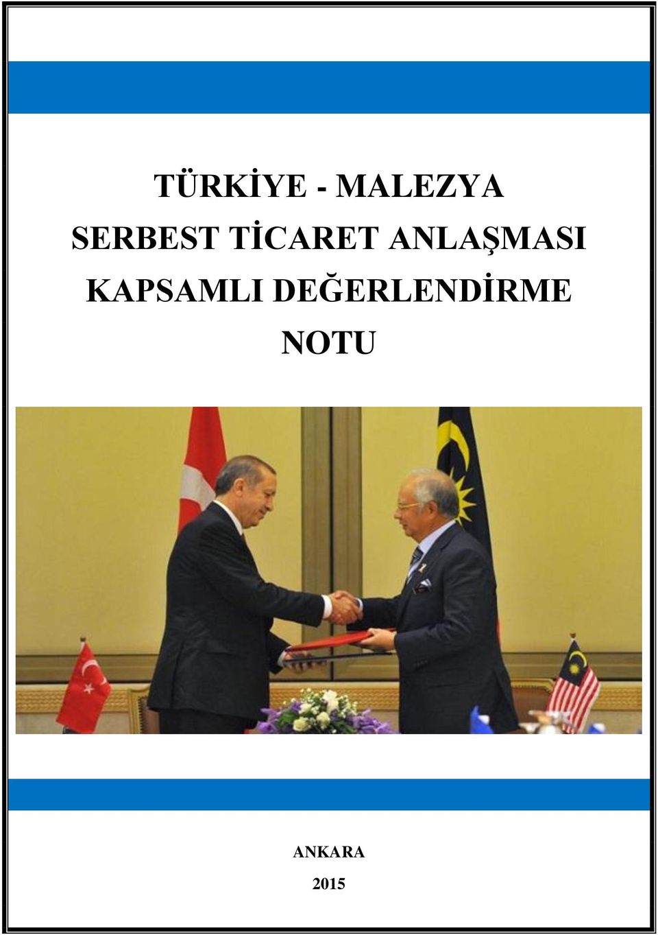 ANLAŞMASI KAPSAMLI