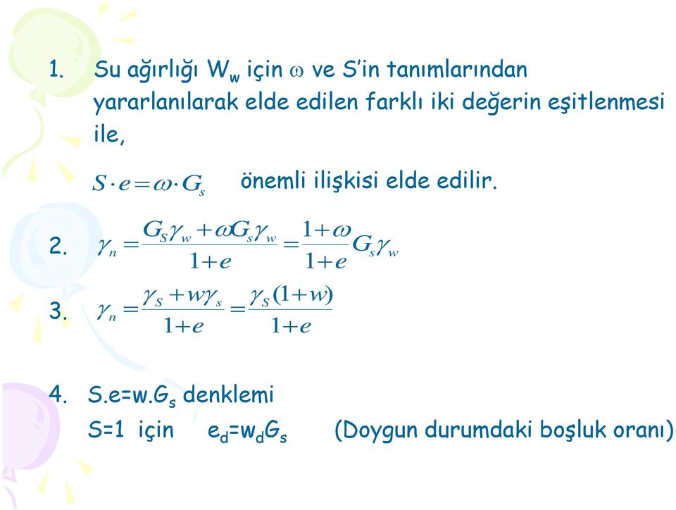 3. w s w s w S n G e e G G ω ω + + = + + = 1 1 1 e w e w S s S n + + = + + = 1