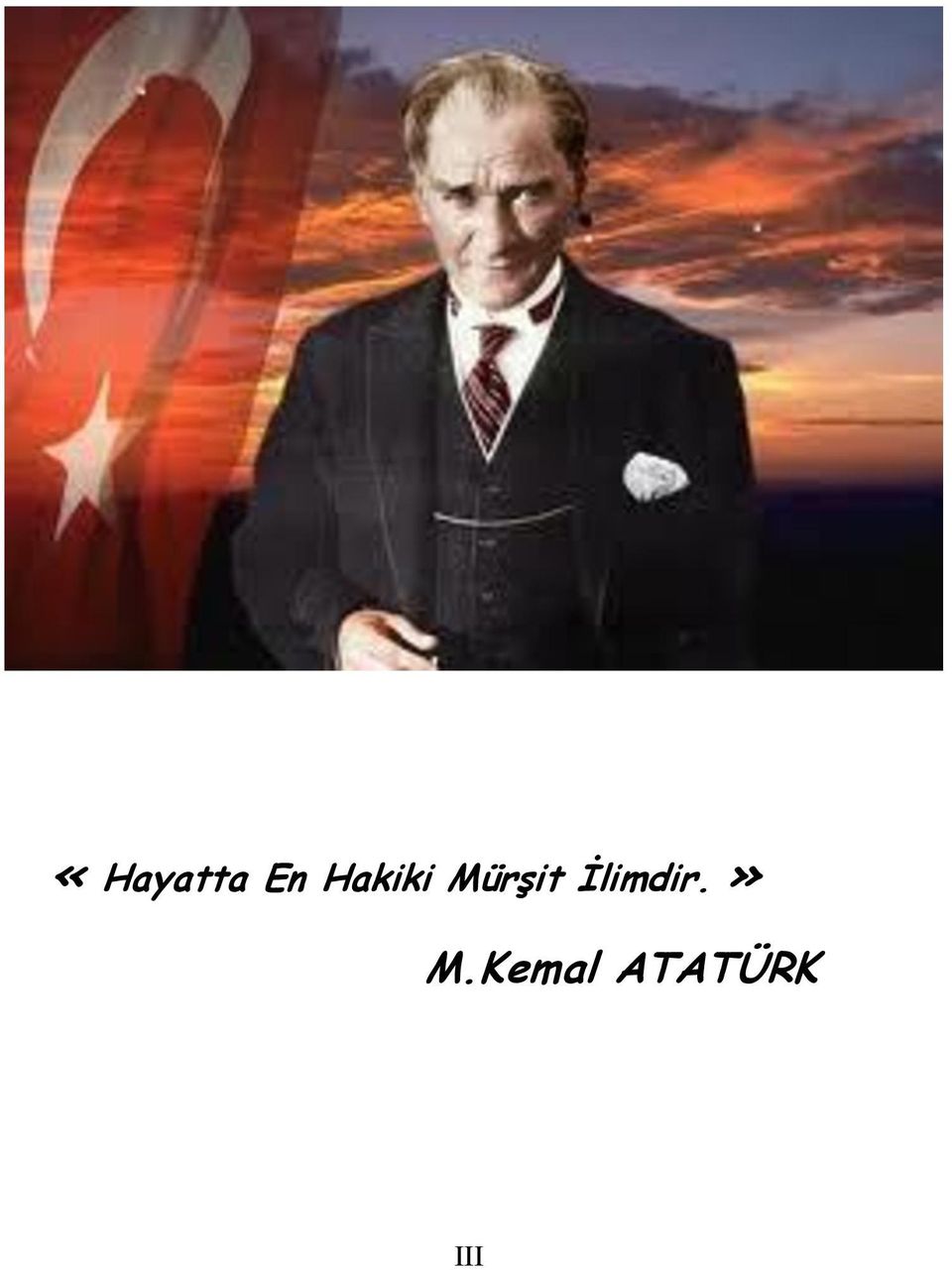 İlimdir.» M.