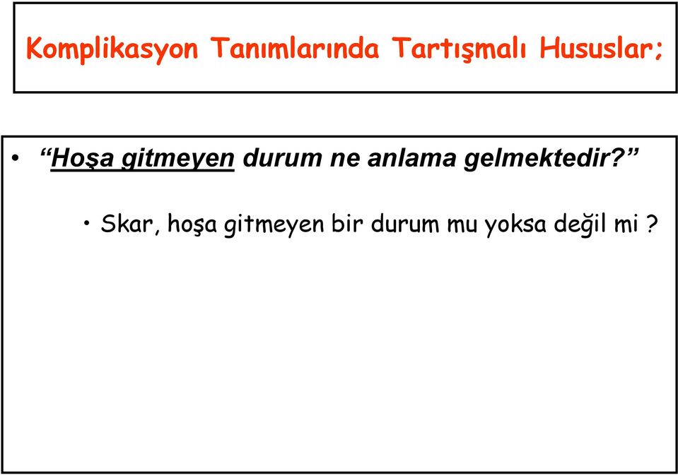 durum ne anlama gelmektedir?