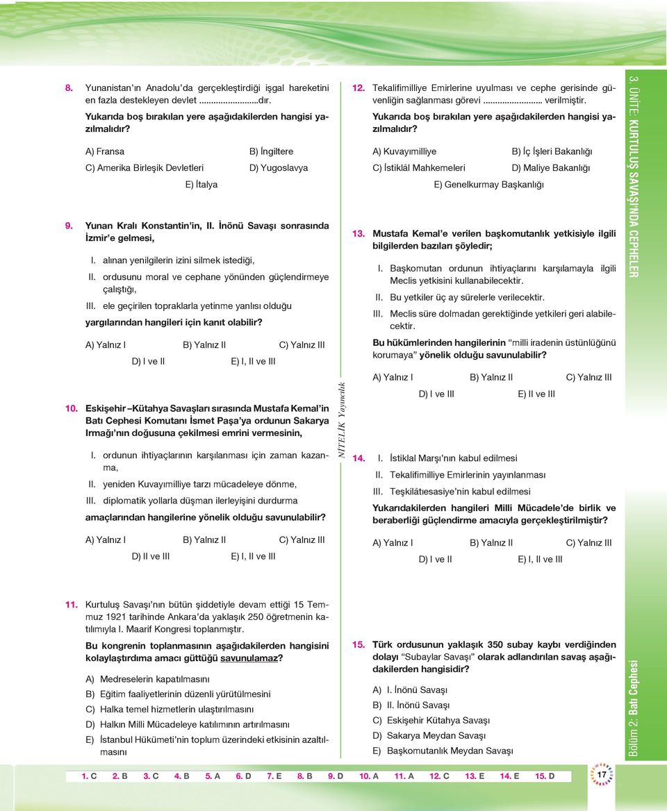 alınan yenilgilerin izini silmek istediği, II. ordusunu moral ve cephane yönünden güçlendirmeye çalıştığı, III.