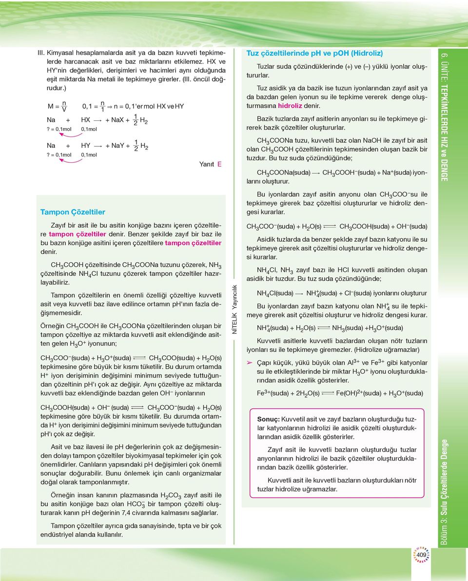 ) n n M = V 01, = 1 & n = 01, ' ermol HX ve HY Na + HX $ + NaX + 2 1 H2? = 0,1mol 0,1mol Na + HY $ + NaY + 2 1 H2?