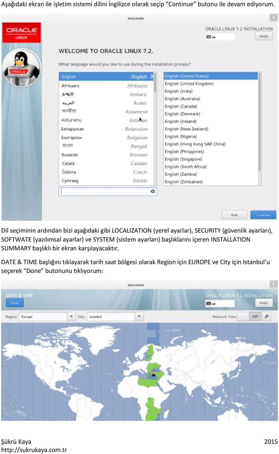 (yazılımsal ayarlar) ve SYSTEM (sistem ayarları) başlıklarını içeren INSTALLATION SUMMARY başlıklı bir ekran