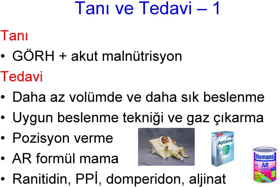 Uygun beslenme tekniği ve gaz çıkarma Pozisyon