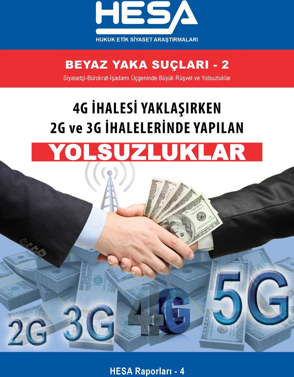 Rüşvet ve Yolsuzluklar 4G İHALESİ YAKLAŞIRKEN 2G ve