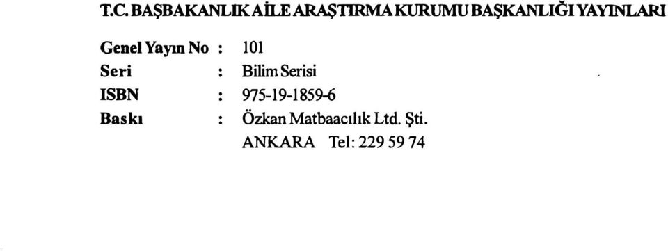 Seri Bilim Serisİ ISBN 975-19-1859-6 Baskı