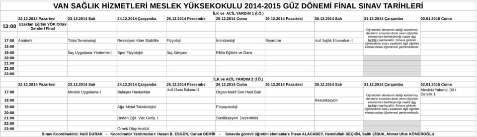 20:00 21:00 22:00 23:00 İLK ve ACİL YARDIM 2 (İ.Ö.