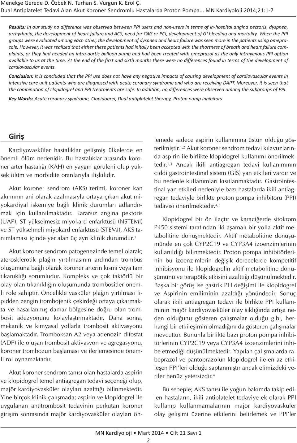 failure and ACS, need for CAG or PCI, development of GI bleeding and mortality.