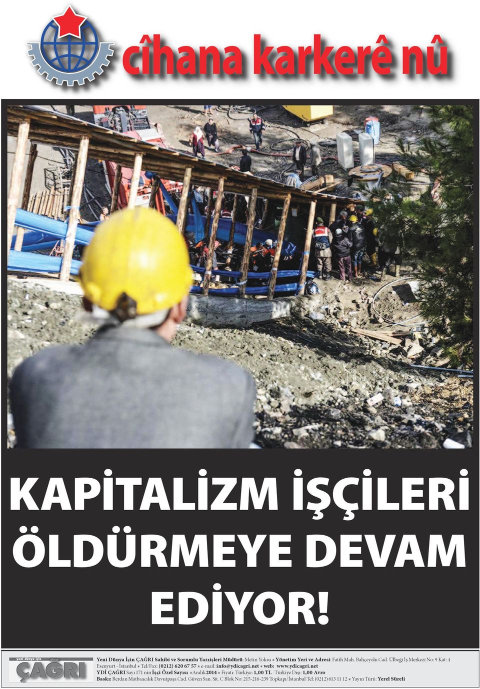 Ülbeği İş Merkezi No: 9 Kat: 4 Esenyurt - İstanbul Tel/Fax: (0212) 620 67 57 e-mail: info@ydicagri.