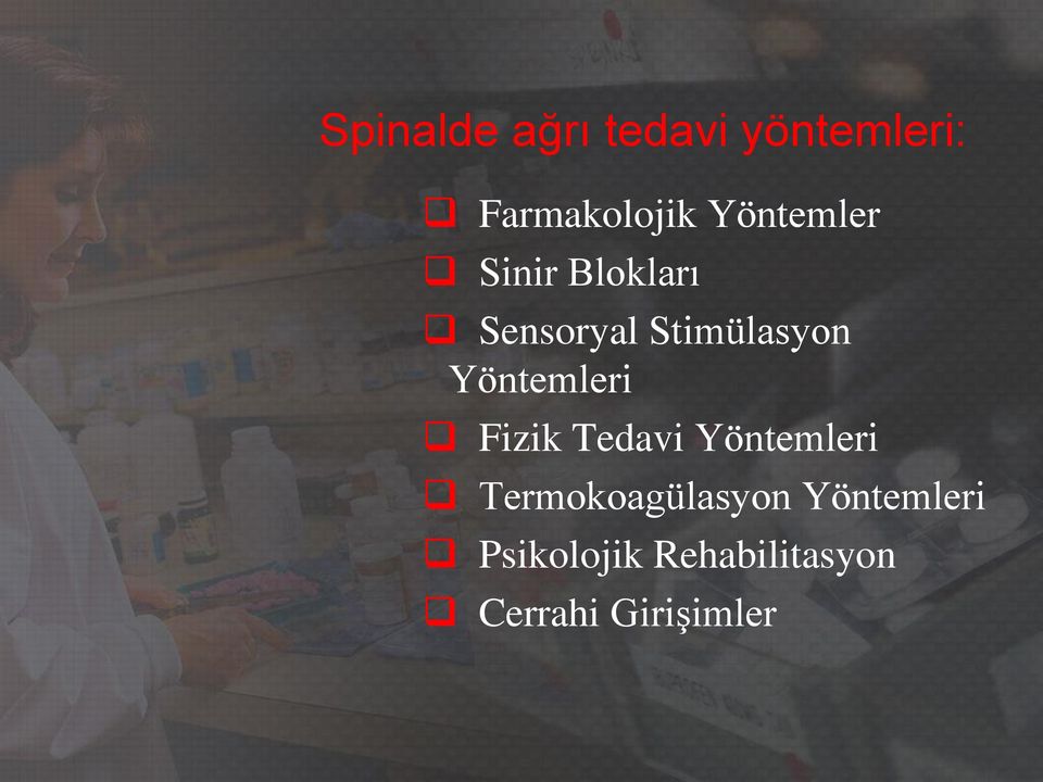 Yöntemleri Fizik Tedavi Yöntemleri