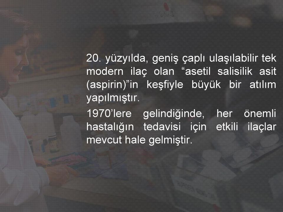 bir atılım yapılmıştır.