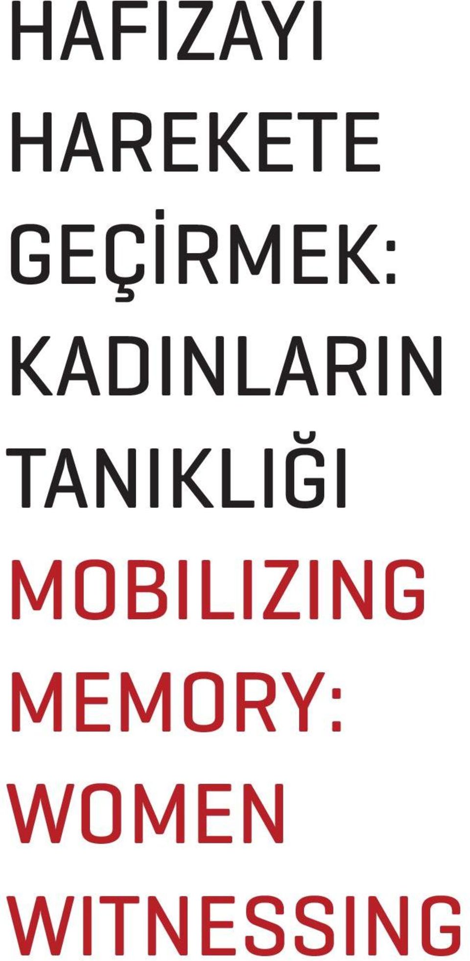 TANIKLIĞI MOBILIZING