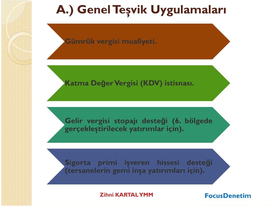 Gelir vergisi stopajı desteği (6.