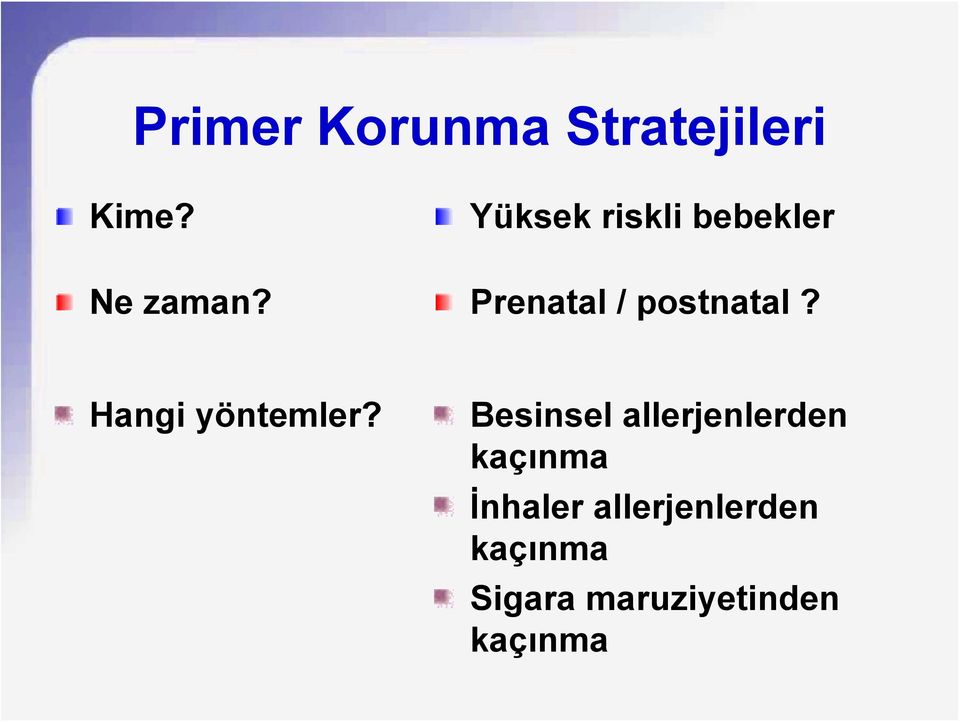 Prenatal / postnatal? Hangi yöntemler?