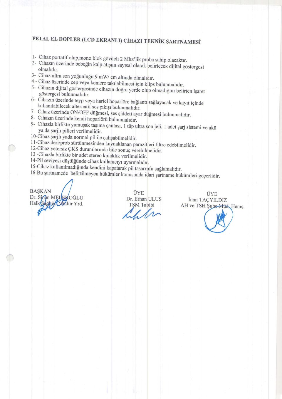 * iizglinde cep veya kemere takrlabilmesi igin klips bulunmarrdrr. 5- cihazrn dijital g<istergesinde cihaztndo$ru yerde olurp olmadr$rnr belirten gostergesi iqaret bulunmahdrr.