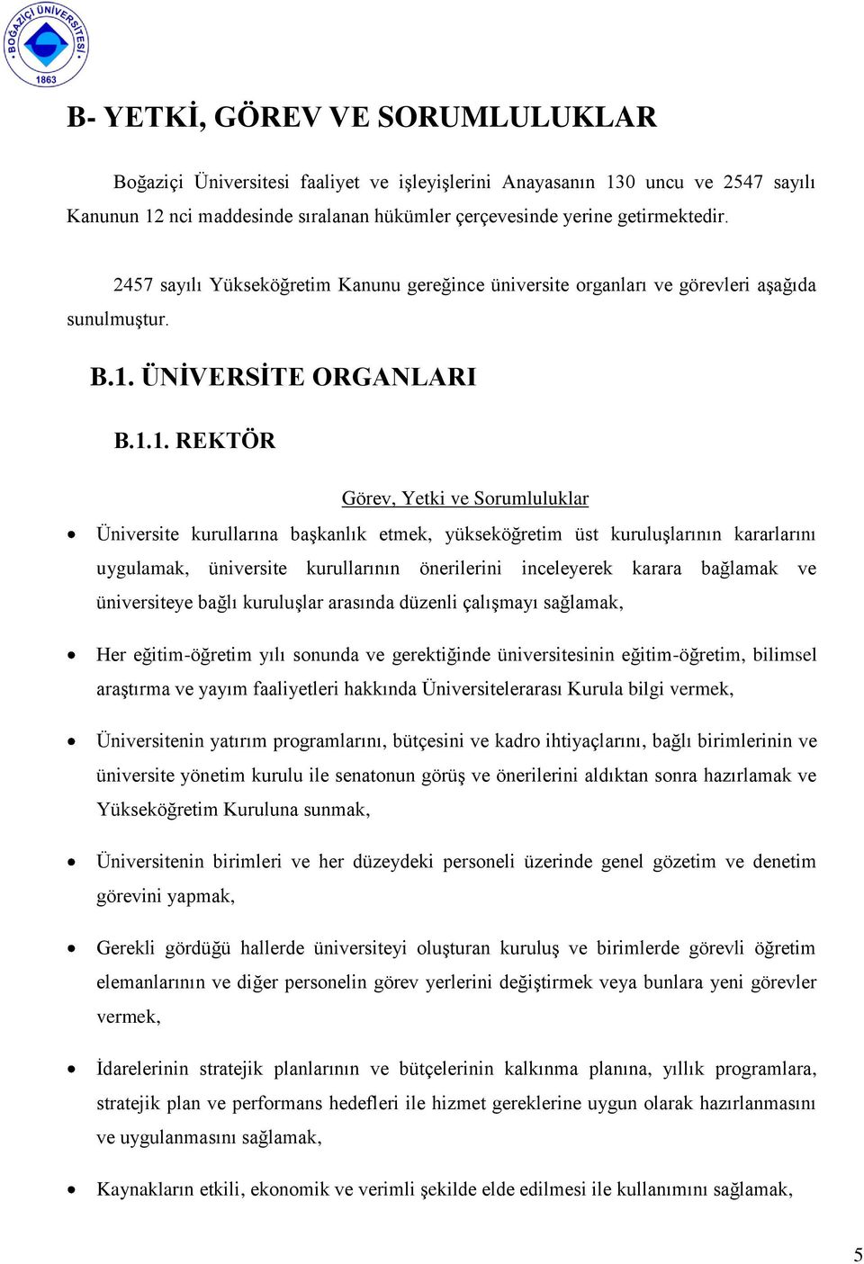 ÜNĠVERSĠTE ORGANLARI B.1.