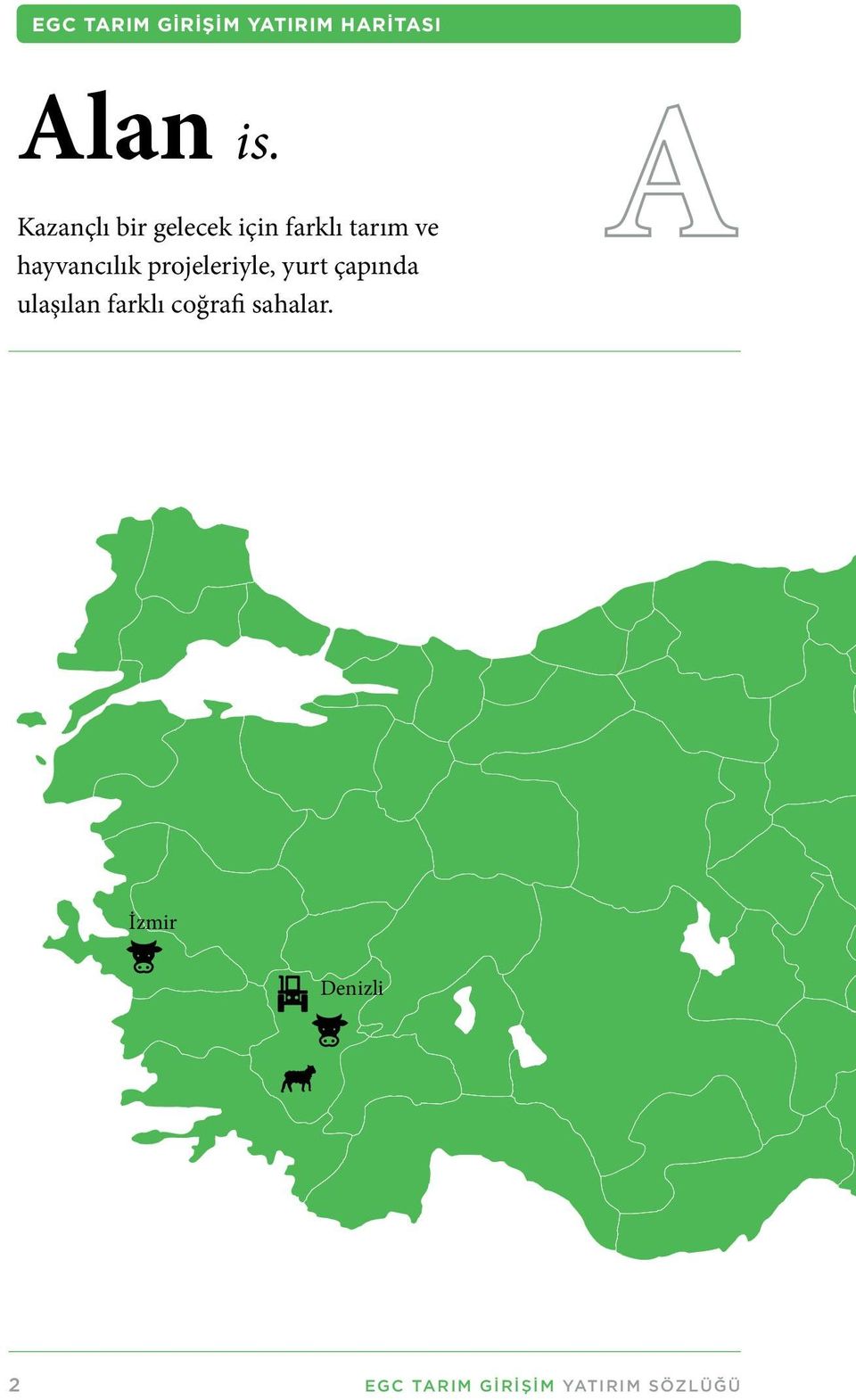 hayvancılık projeleriyle, yurt çapında ulaşılan