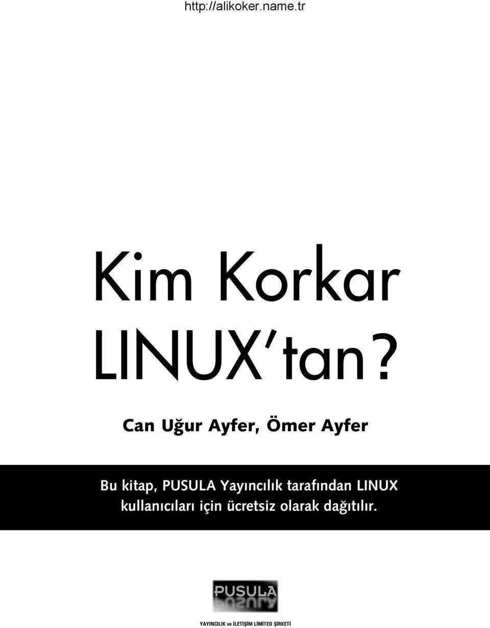 Yay nc l k taraf ndan LINUX kullan c lar