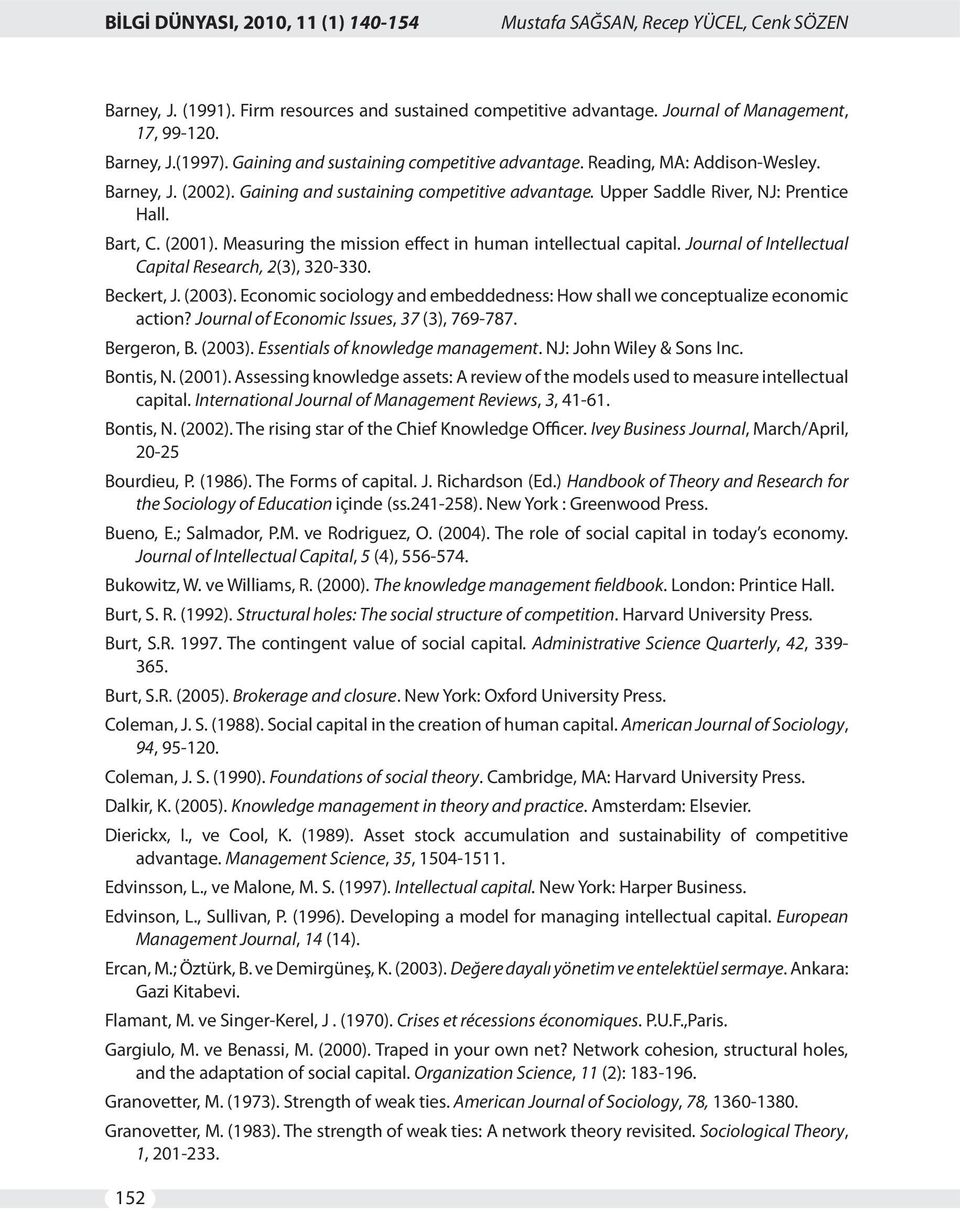 Measuring the mission effect in human intellectual capital. Journal of Intellectual Capital Research, 2(3), 320-330. Beckert, J. (2003).