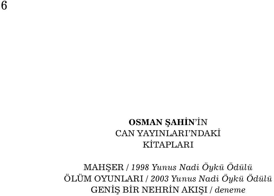 Ödülü ÖLÜM OYUNLARI / 2003 Yunus Nadi