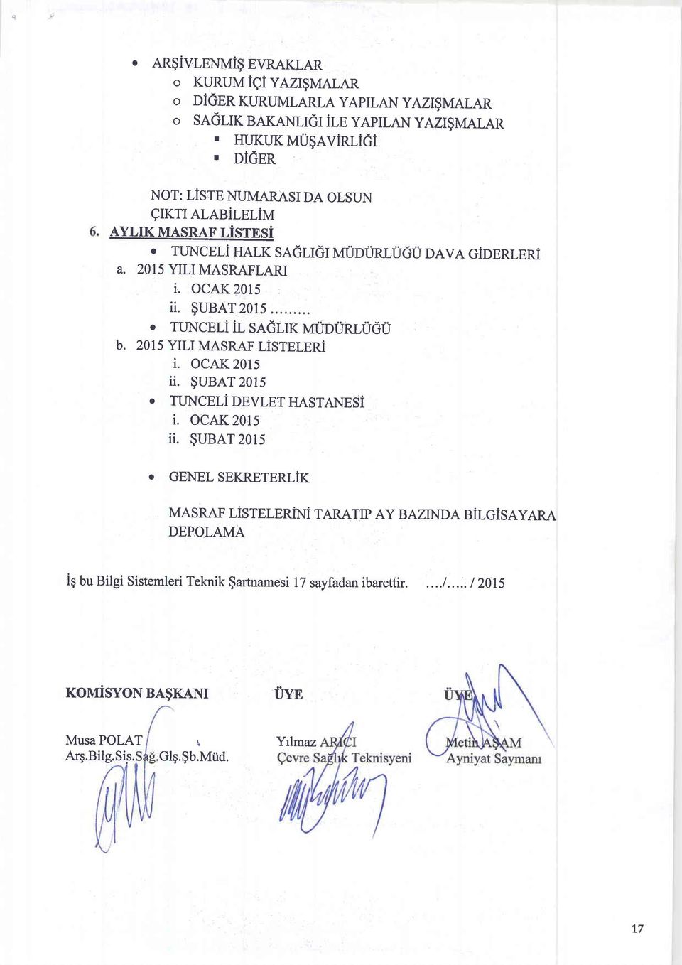 ocak 2015 ii. $UBAT 20rs. o TUNCELI il SAGrrc vruotinrugu b. 2o1s y[r MASRAF LisrprEni i. ocak 20ls ii. $UBAT 201s O TUNCETI OPVTPT HASTANESI i. ocak 2015 ii.