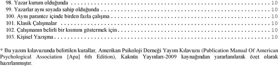 Çalışmanın belirli bir kısmını göstermek için... 10 103. Kişisel Yazışma.