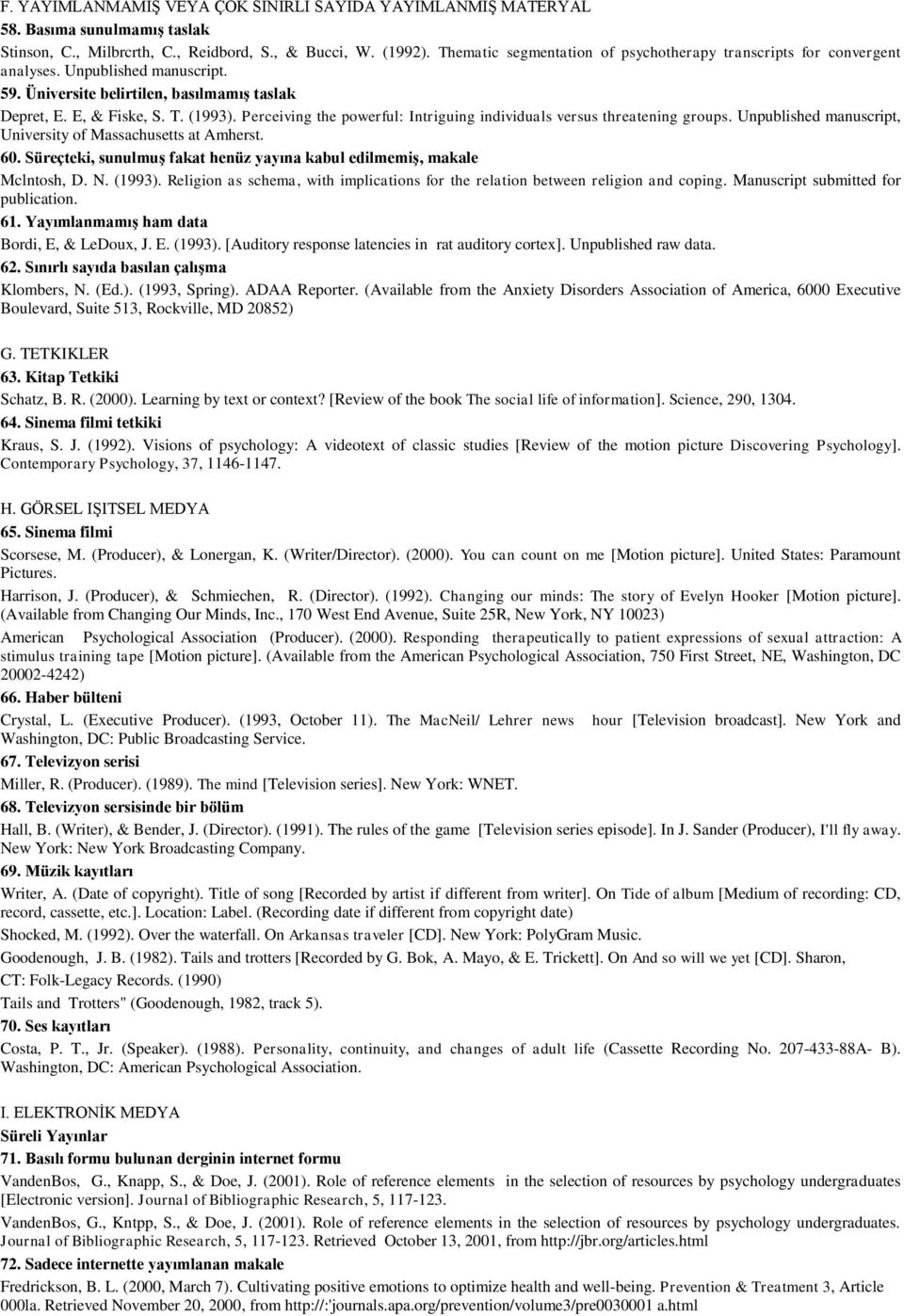 Perceiving the powerful: Intriguing individuals versus threatening groups. Unpublished manuscript, University of Massachusetts at Amherst. 60.