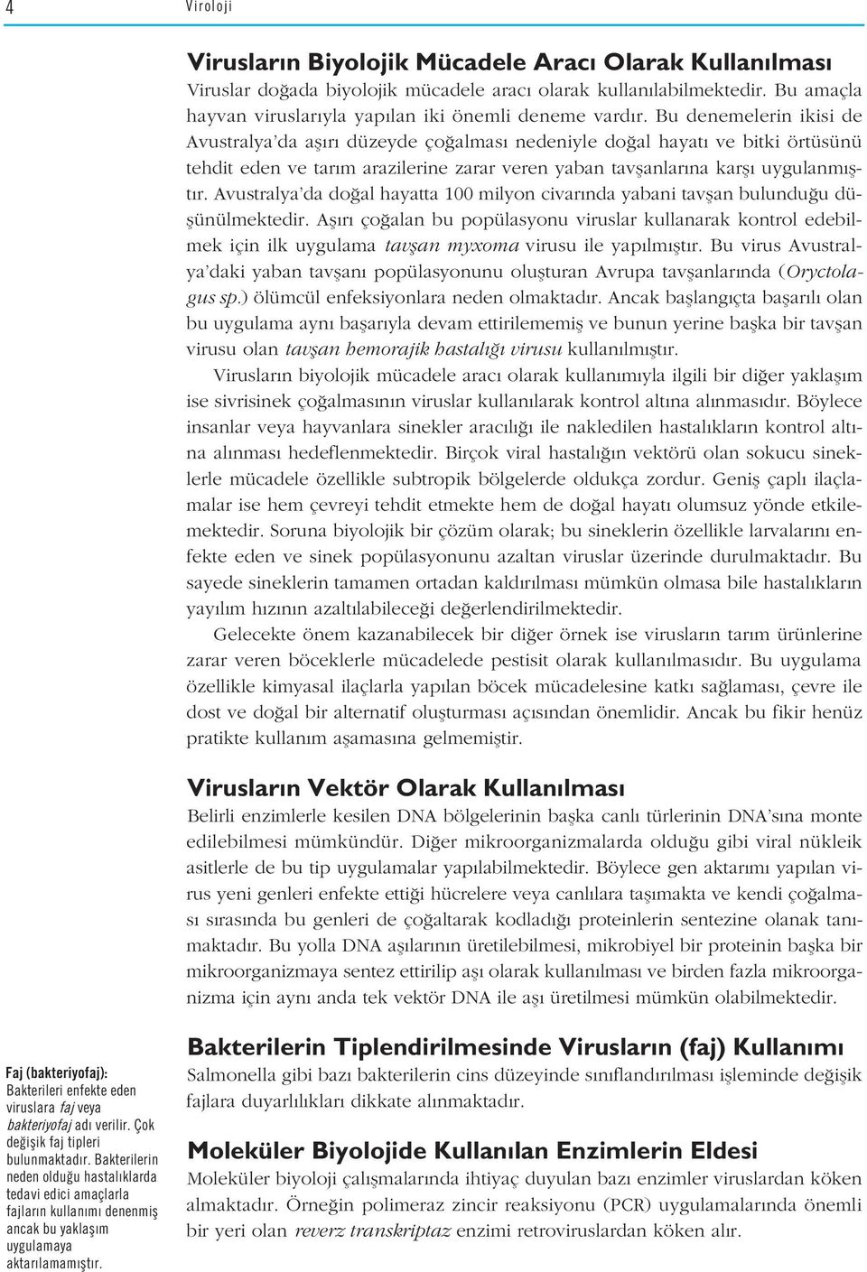 Avustralya da do al hayatta 100 milyon civar nda yabani tavflan bulundu u düflünülmektedir.