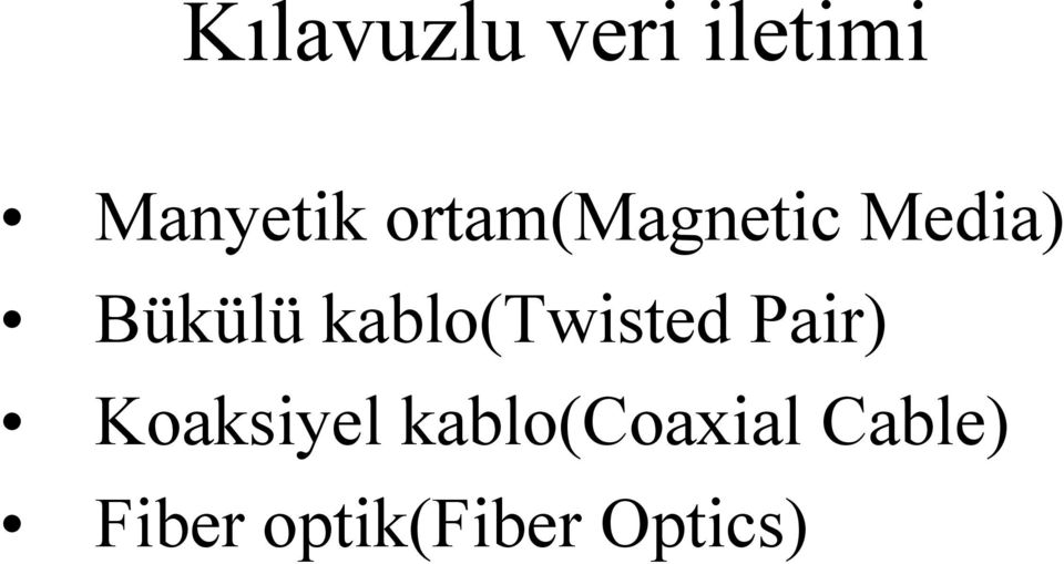 kablo(twisted Pair) Koaksiyel