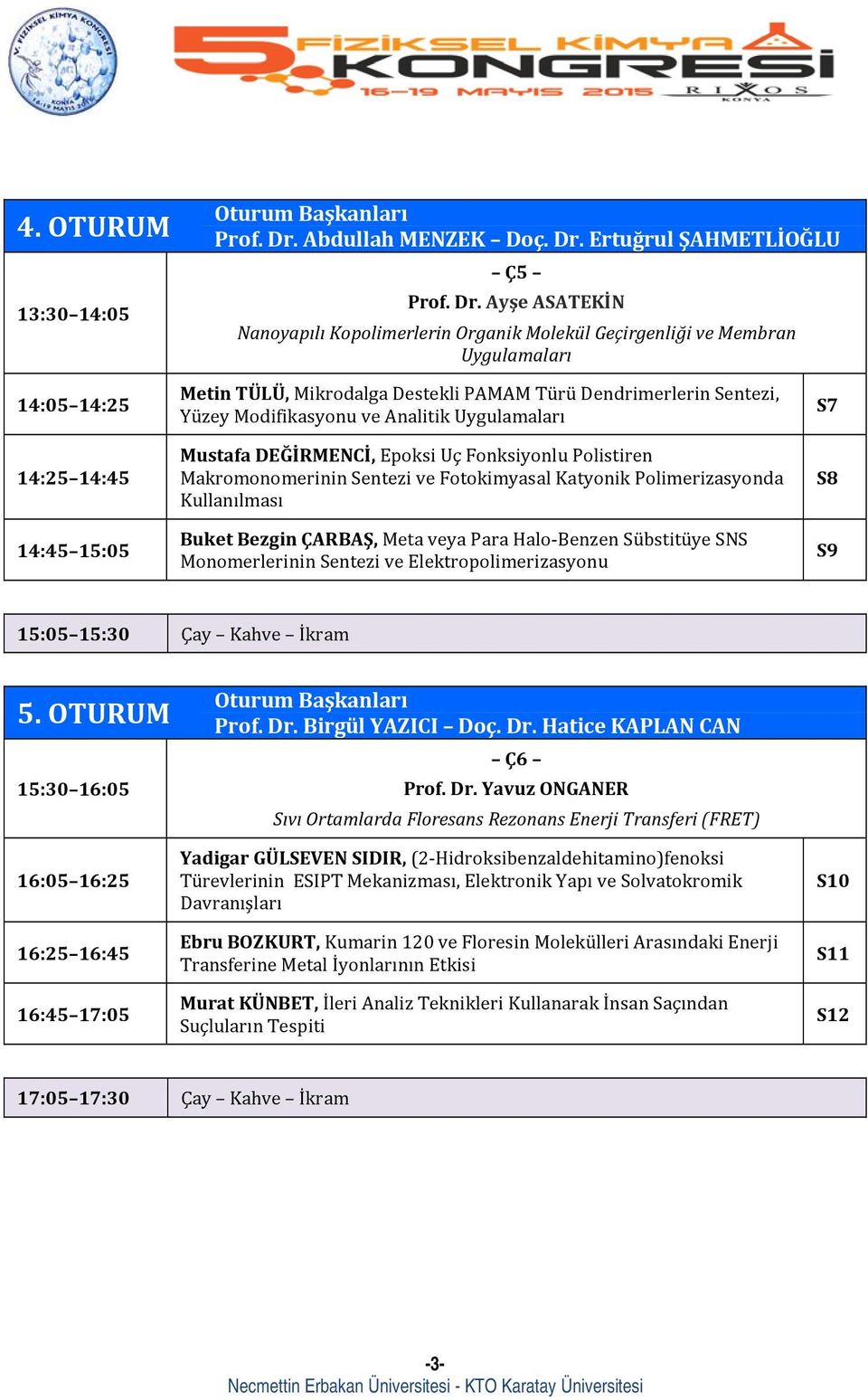 Ertuğrul ŞAHMETLİOĞLU Ç5 Prof. Dr.