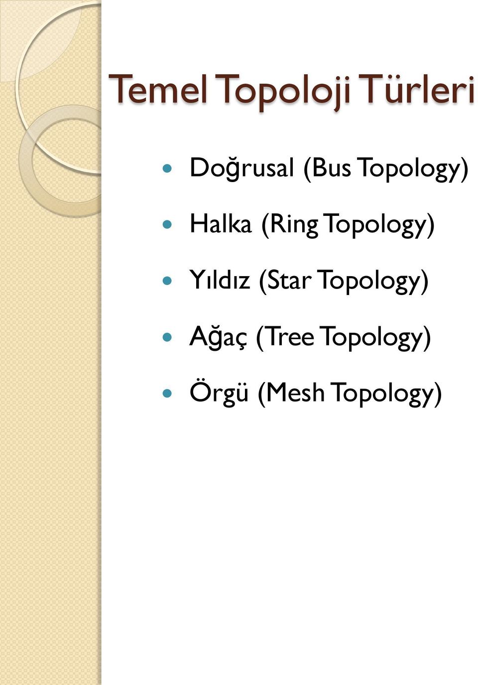 Topology) Yıldız (Star Topology)