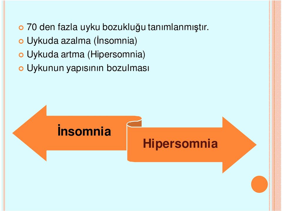 Uykuda azalma (İnsomnia) Uykuda