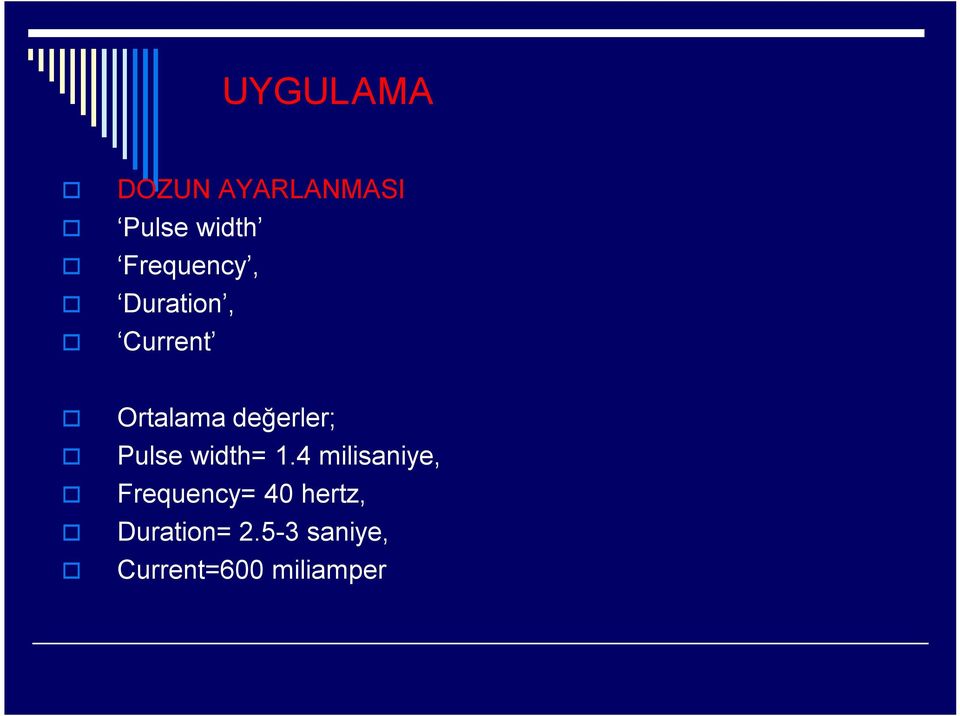 değerler; Pulse width= 1.