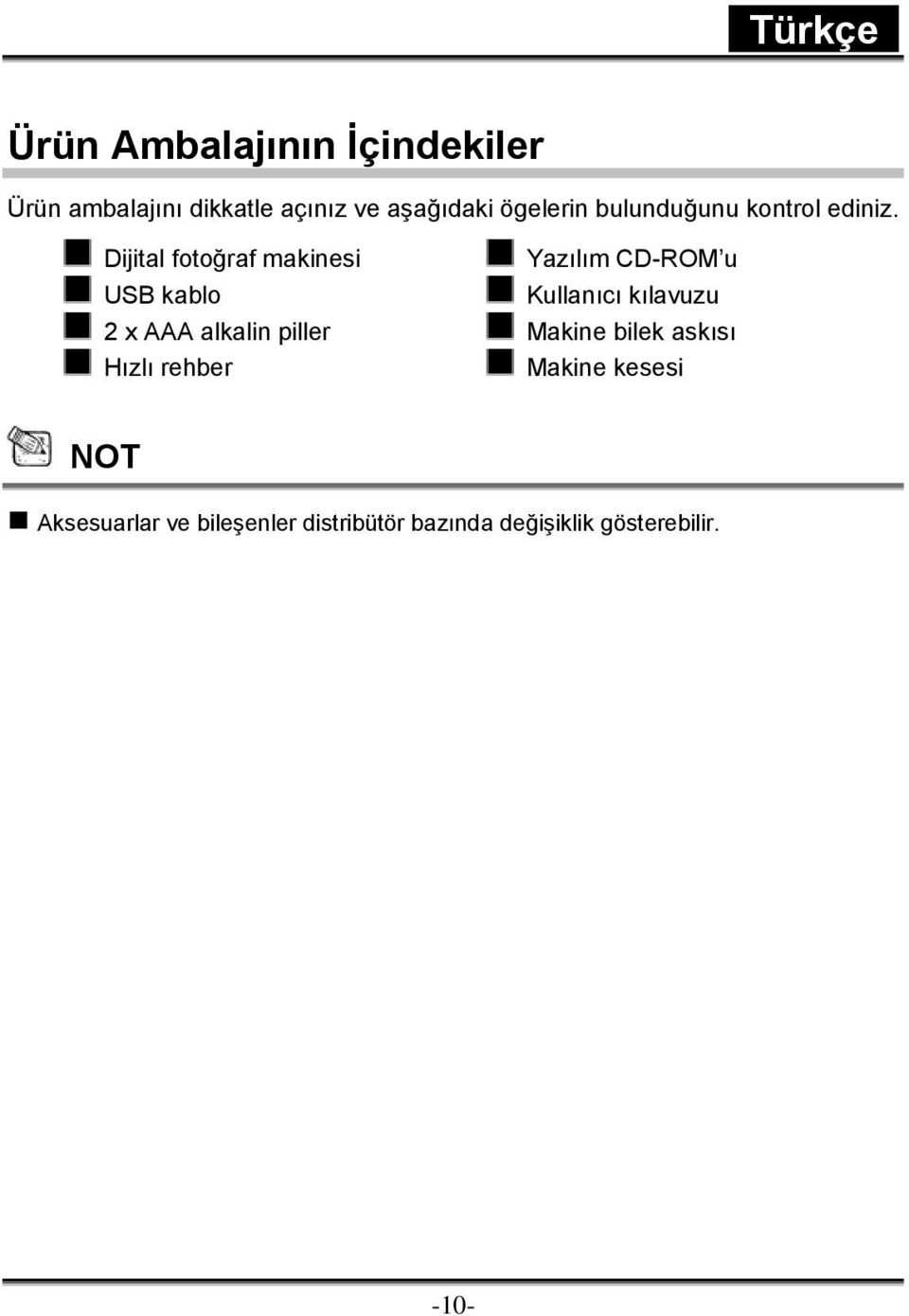 Dijital fotoğraf makinesi USB kablo Yazılım CD-ROM u Kullanıcı kılavuzu 2 x AAA