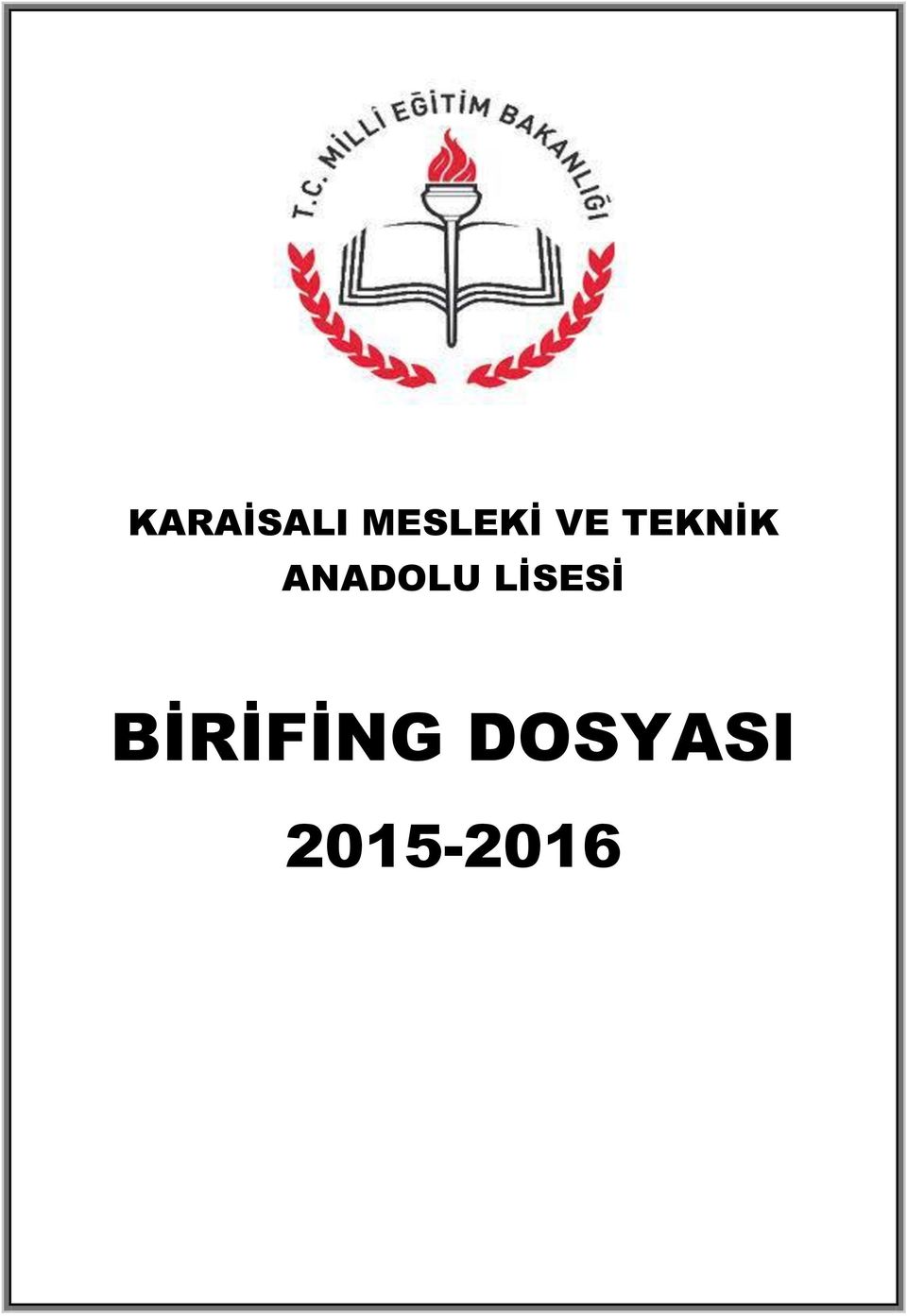 LİSESİ BİRİFİNG