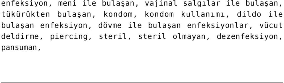 bulaşan enfeksiyon, dövme ile bulaşan enfeksiyonlar, vücut