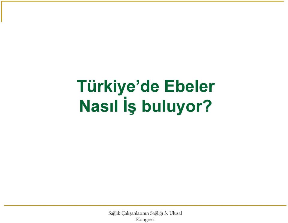 Nasıl İş