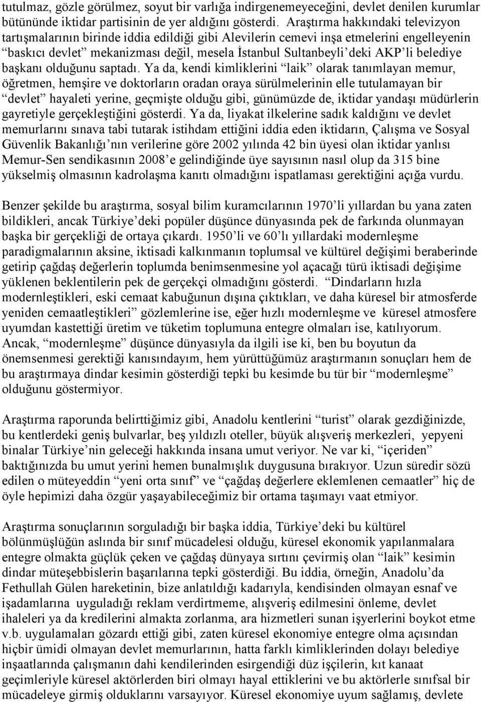 belediye başkanı olduğunu saptadı.