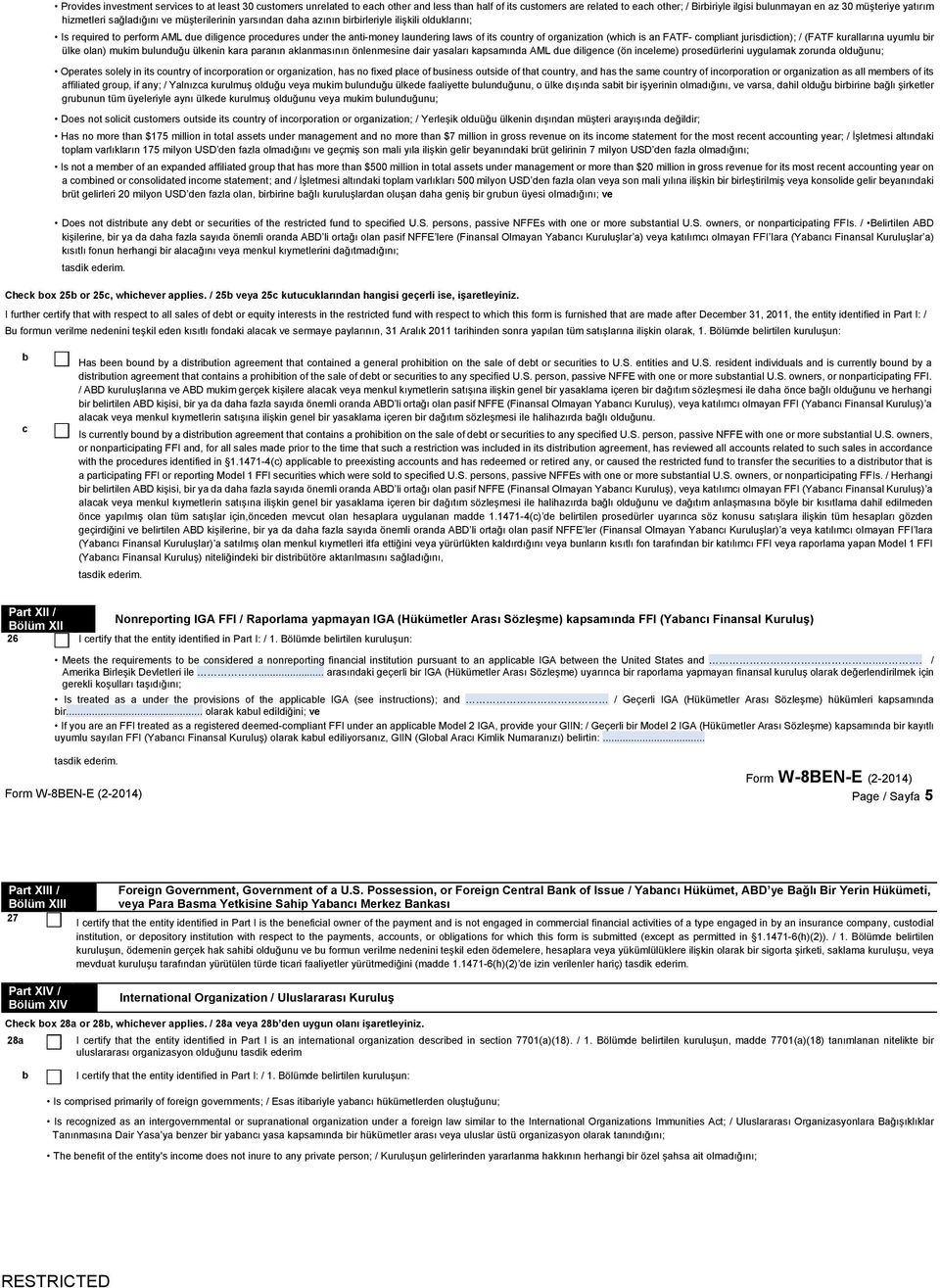 country of organization (which is an FATF- compliant jurisdiction); / (FATF kurallarına uyumlu ir ülke olan) mukim ulunduğu ülkenin kara paranın aklanmasının önlenmesine dair yasaları kapsamında AML