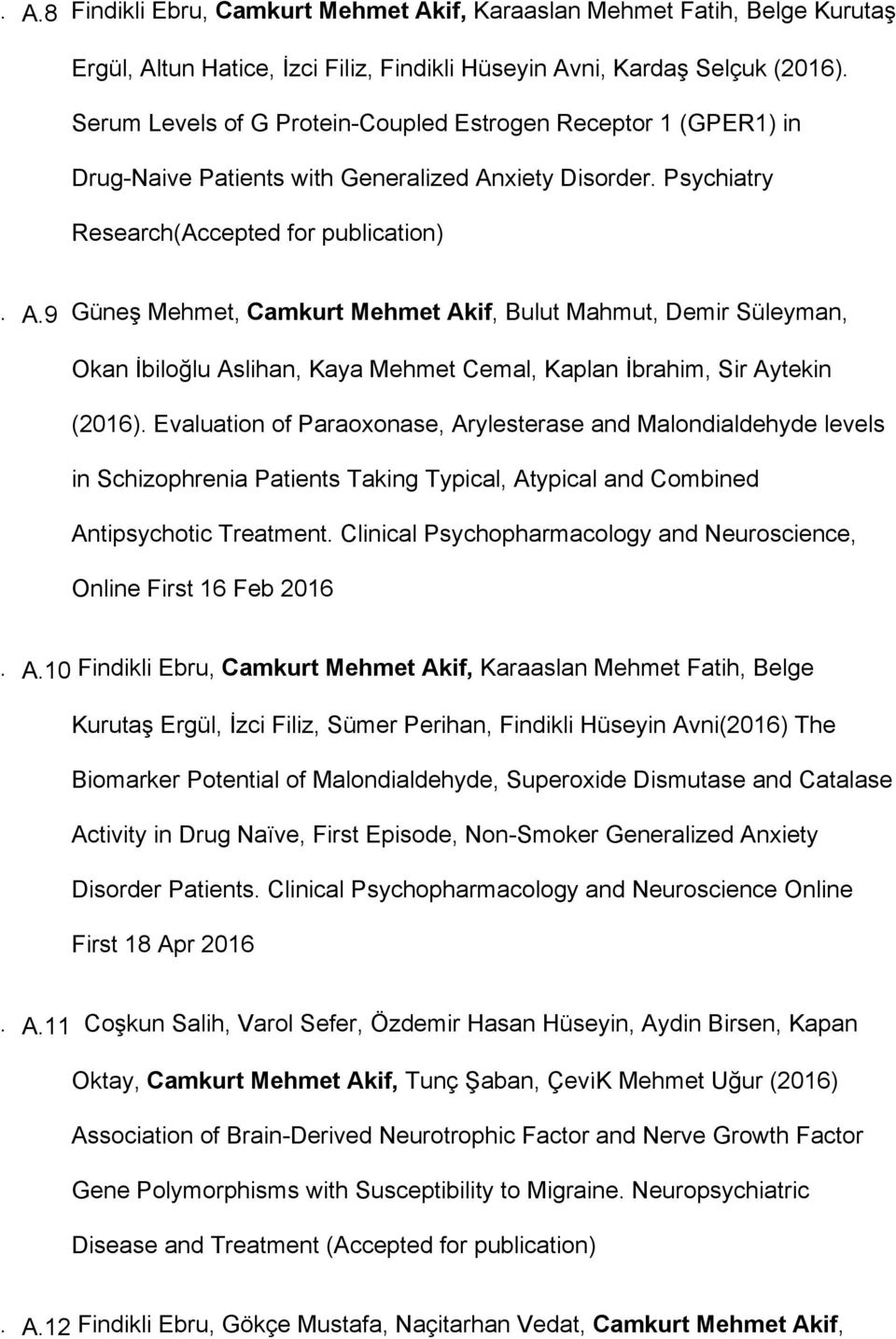 xiety Disorder. Psychiatry Research(Accepted for publication). A.