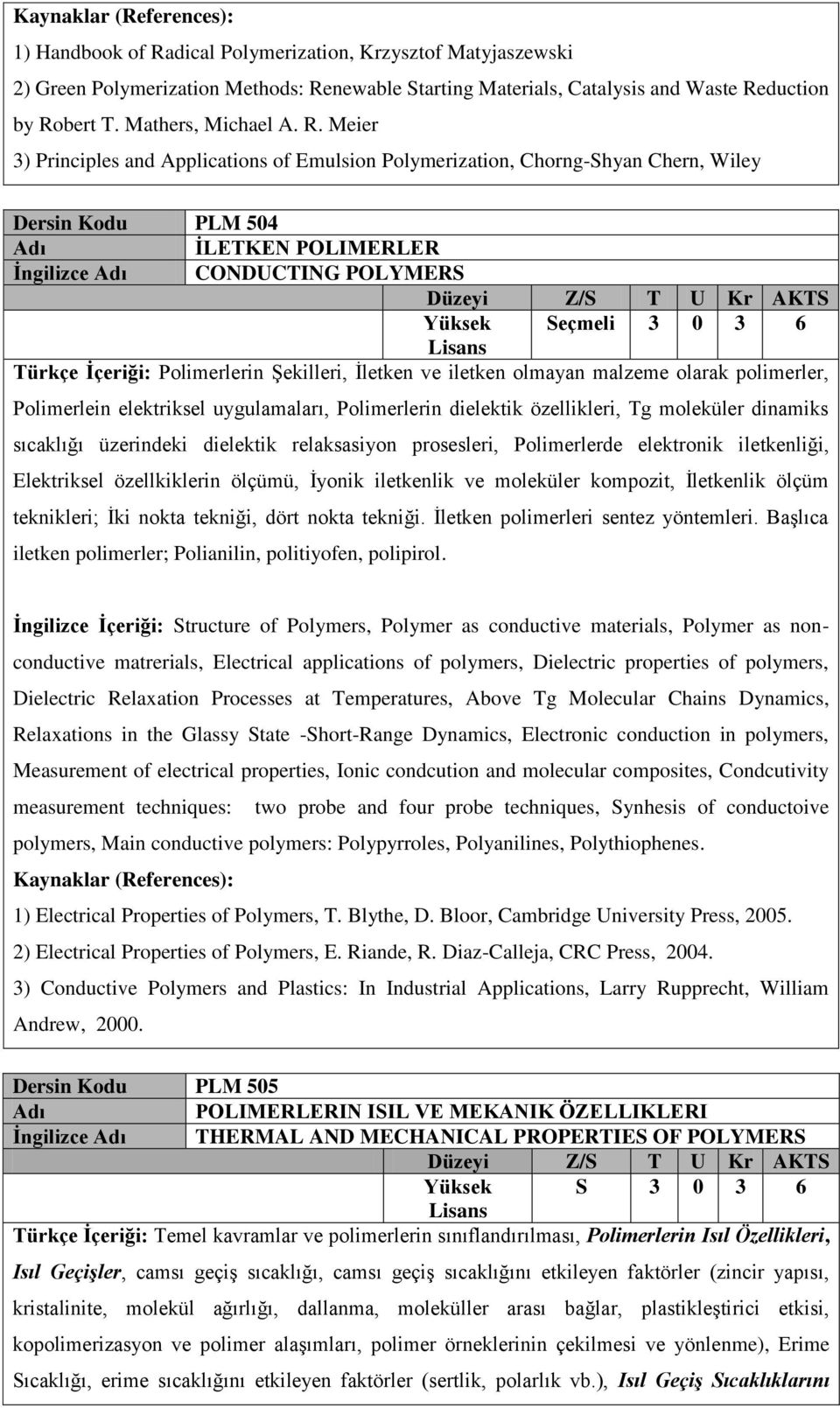 newable Starting Materials, Catalysis and Waste Re