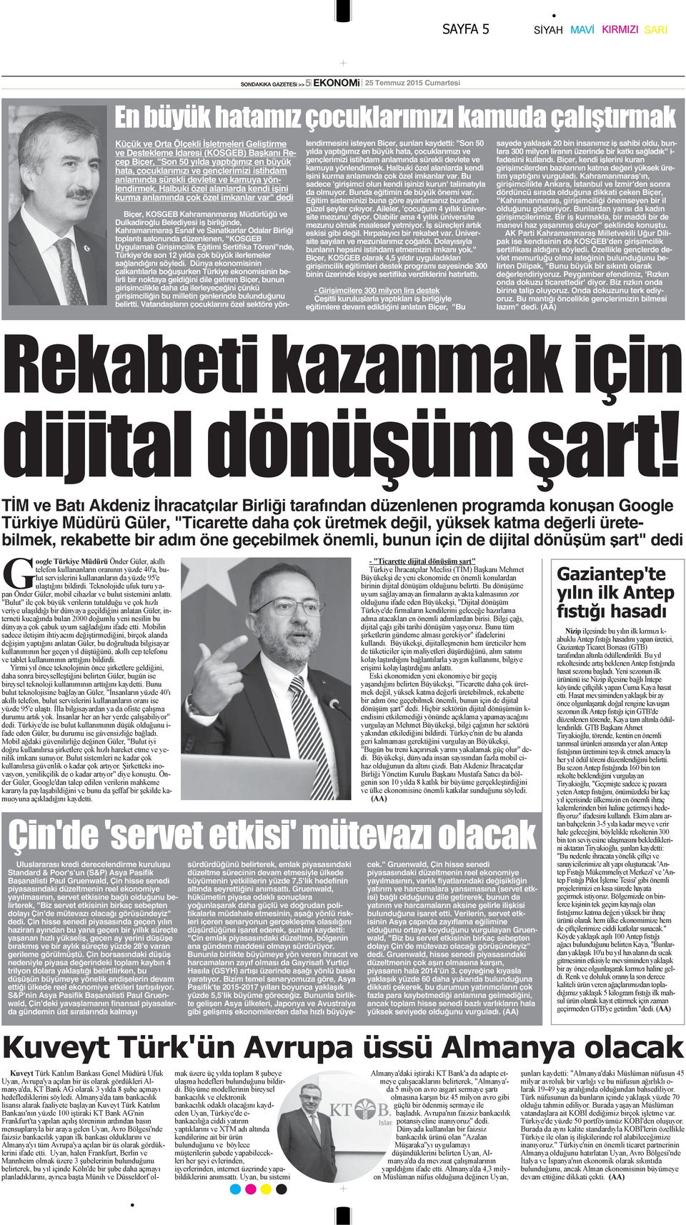 Halbuki özel alanlarda kendi işini kurma anlamında çok özel imkanlar var" dedi Biçer, KOSGEB Kahramanmaraş Müdürlüğü ve Dulkadiroğlu Belediyesi iş birliğinde, Kahramanmaraş Esnaf ve Sanatkarlar