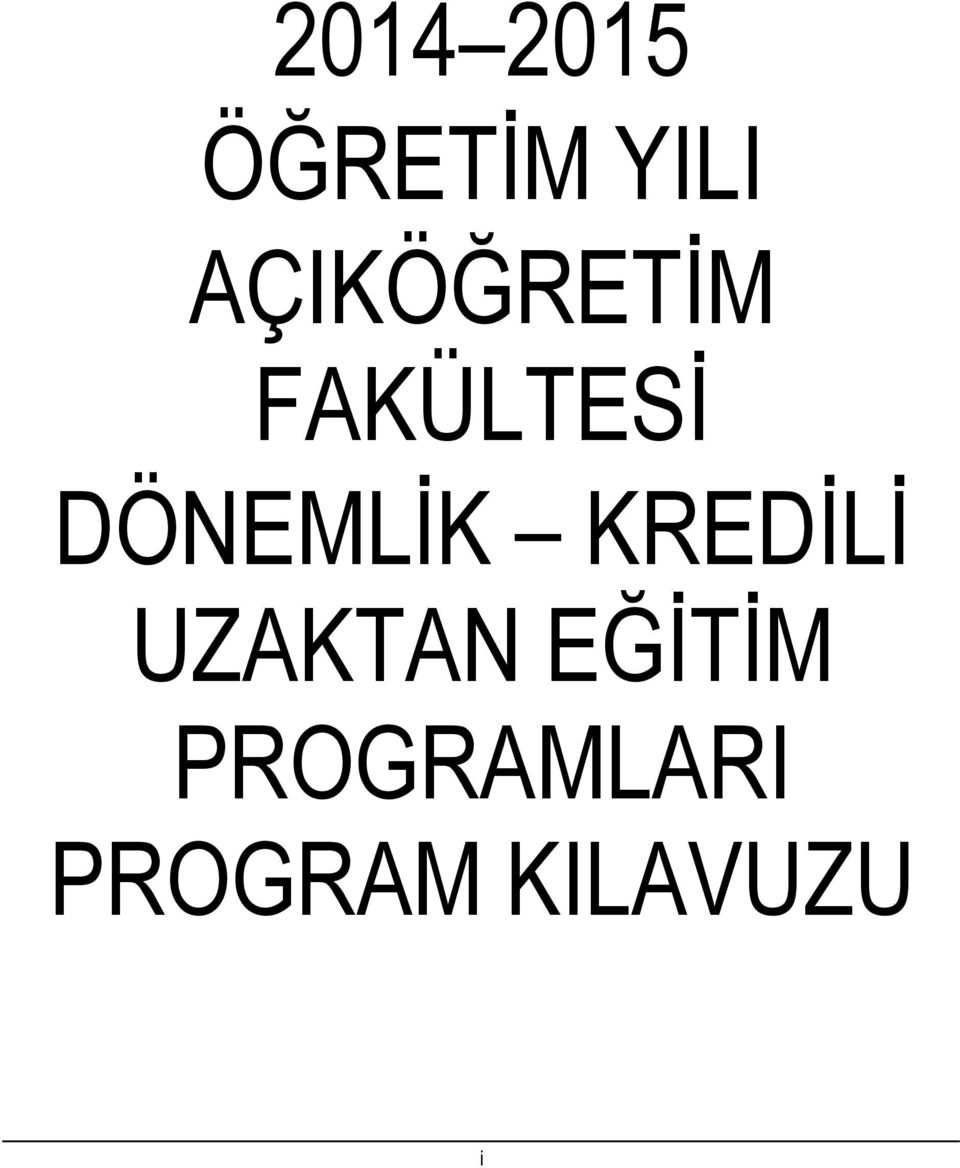 DÖNEMLİK KREDİLİ UZAKTAN