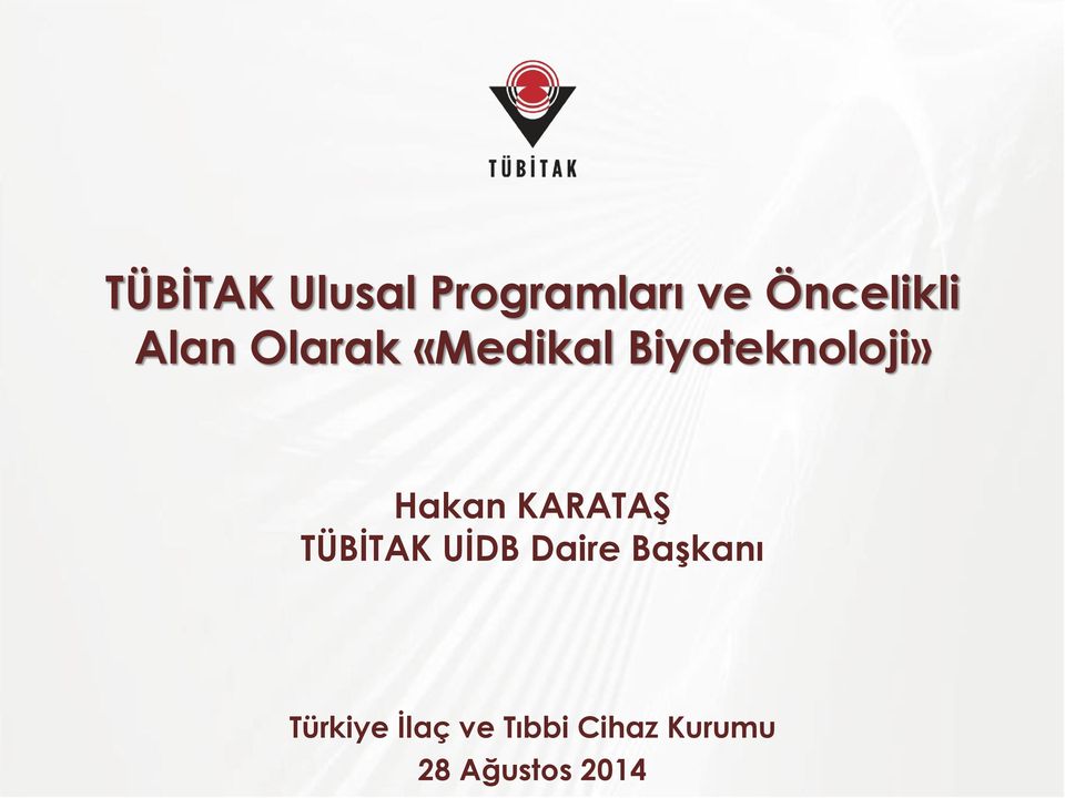 KARATAŞ TÜBİTAK UİDB Daire Başkanı